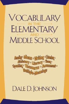 Image for Vocabulary in the Elementary and Middle School Vocabulary in the Elementary and Middle School