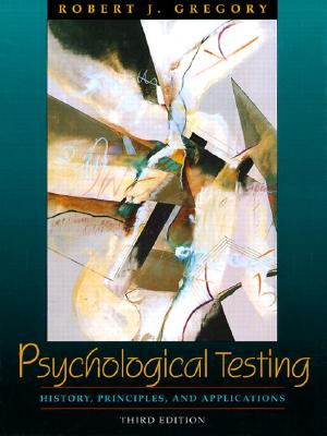 Psychological Testing: History, Principles, and Applications (3rd Edition)