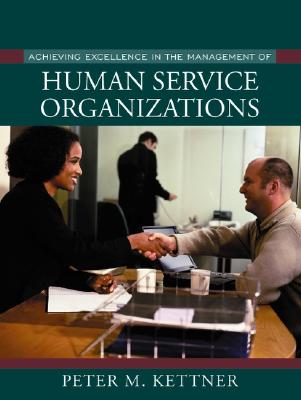 Image for Achieving Excellence in the Management of Human Service Organizations