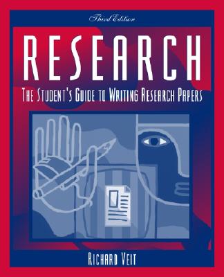 Research: The Student's Guide to Writing Research Papers (3rd Edition)