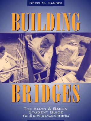Image for Building Bridges: The Allyn & Bacon Student Guide to Service-Learning
