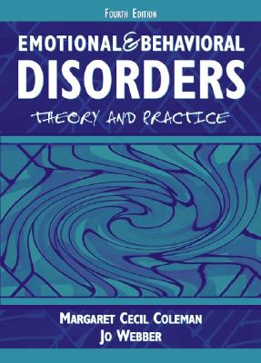 Image for Emotional and Behavioral Disorders: Theory and Practice (4th Edition)