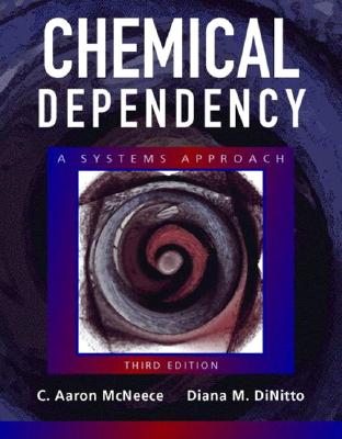 Chemical Dependency: A Systems Approach