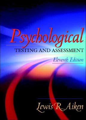 Psychological Testing and Assessment (11th Edition)