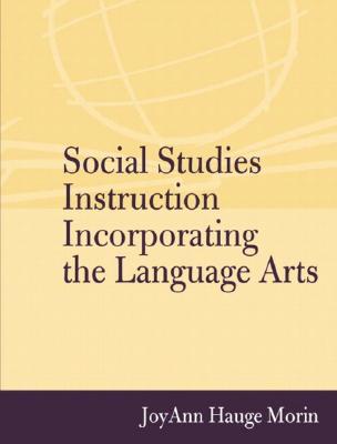 Social Studies Instruction Incorporating the Language Arts