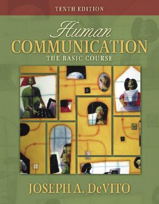 Human Communication: The Basic Course (10th Edition) (MySpeechLab Series)