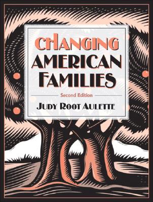Changing American Families (2nd Edition)