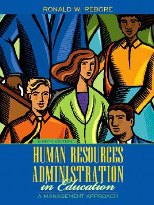 Human Resources Administration in Education: A Management Approach (8th Edition) Rebore, Ronald W.