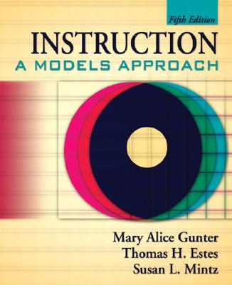 Instruction: A Models Approach (5th Edition)