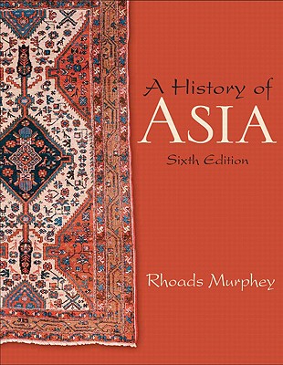 History of Asia, A (6th Edition)