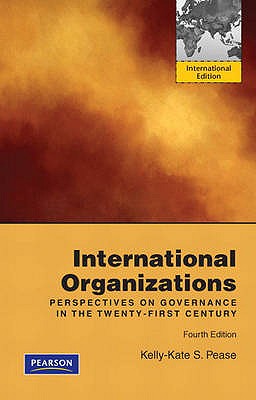 International Organizations: Perspectives on Governance in the Twenty-First Century