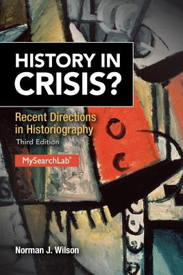 History in Crisis Recent Directions in Historiography