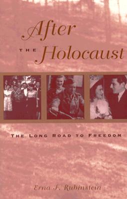 After the Holocaust The Long Road to Freedom