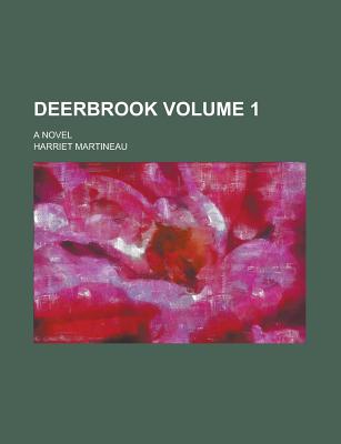 Deerbrook; a novel Volume 1