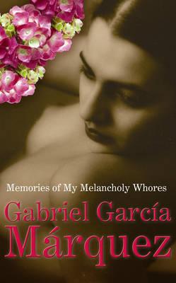 Image for Memories of My Melancholy Whores Memories of My Melancholy Whores