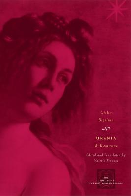 Urania: A Romance (The Other Voice in Early Modern Europe)