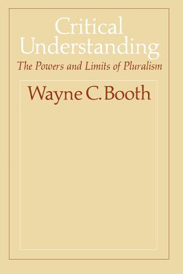 Critical Understanding: The Powers and Limits of Pluralism