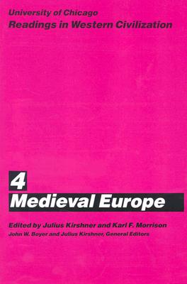 Readings in Western Civilisation: 4 Medieval Europe
