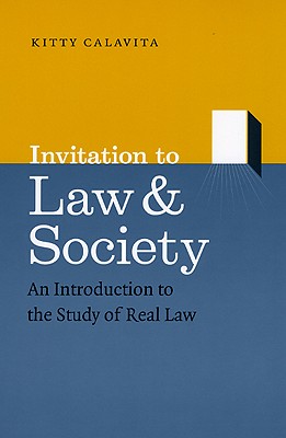 Invitation to Law and Society: An Introduction to the Study of Real Law (Chicago Series in Law and Society)