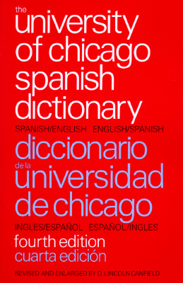 The University of Chicago Spanish Dictionary