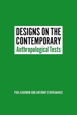 Designs on the Contemporary: Anthropological Tests