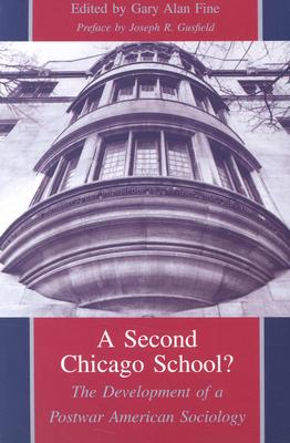 A Second Chicago School: The Development of a Postwar American Sociology