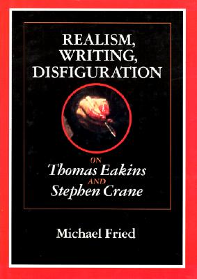Image for Realism Writing Disfiguration: On Thomas Eakins And Stephen Crane