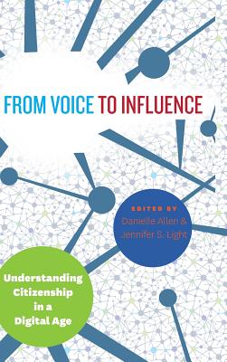 From Voice to Influence: Understanding Citizenship in a Digital Age