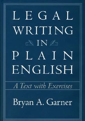 Legal Writing In Plain English A Text with Exercises