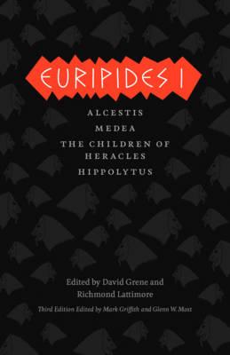 Image for Euripides I: Alcestis, Medea, The Children of Heracles, Hippolytus (The Complete Greek Tragedies)