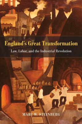 Image for England's Great Transformation: Law, Labor, and the Industrial Revolution