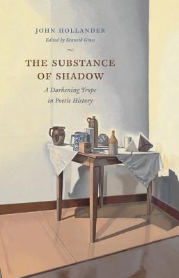 Image for The Substance of Shadow: A Darkening Trope in Poetic History