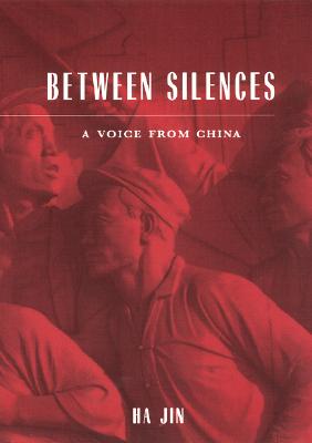 Between Silences: A Voice from China (Phoenix Poets)