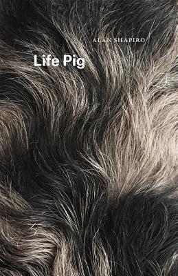 Life Pig (Phoenix Poets)
