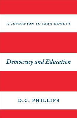 A Companion to John Dewey's Democracy and Education