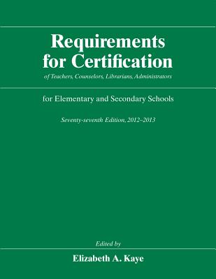 Requirements for Certification of Teachers, Counselors, Librarians, Administrators for Elementary and Secondary Schools, Seventy-seventh Edition, . Schools, Secondary Schools, Junior)