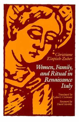 Women, Family, and Ritual in Renaissance Italy