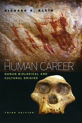 The Human Career: Human Biological and Cultural Origins