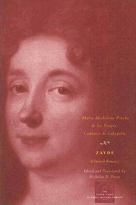 Zayde: A Spanish Romance (The Other Voice in Early Modern Europe)