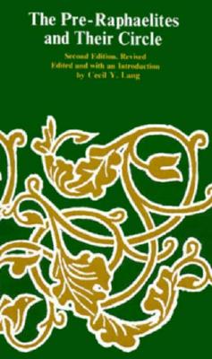 The Pre-Raphaelites and Their Circle
