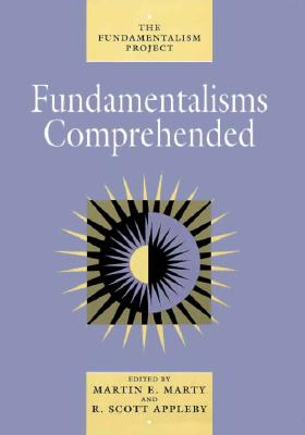 Fundamentalisms Comprehended (Volume 5) (The Fundamentalism Project)