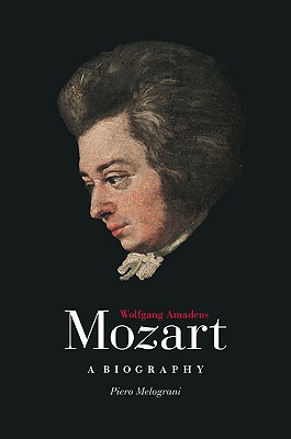 Wolfgang Amadeus Mozart: A Biography Image for Wolfgang Amadeus Mozart: A Biography