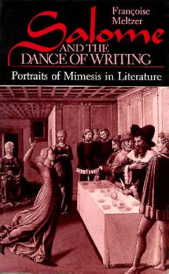 Salome and the Dance of Writing: Portraits of Mimesis in Literature