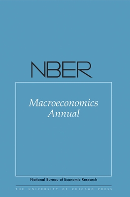 NBER Macroeconomics Annual 2018: Volume 33 (Volume 33) (National Bureau of Economic Research Macroeconomics Annual)