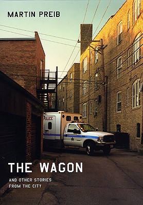 The Wagon and Other Stories from the City (Chicago Visions and Revisions)