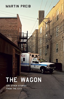 The Wagon and Other Stories from the City (Chicago Visions and Revisions)