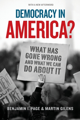 Democracy in America: What Has Gone Wrong and What We Can Do About It