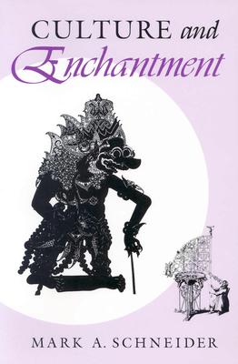 Culture and Enchantment