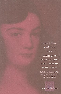 Exemplary Tales of Love and Tales of Disillusion (The Other Voice in Early Modern Europe)
