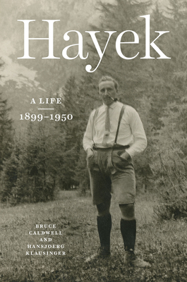 Hayek: A Life, 18991950